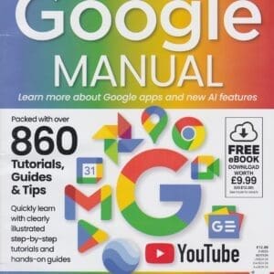 The Ultimate Google Manual - Gemini AI Update - Print Edition 2/2025